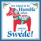 Swedish Souvenirs Magnet Tile (Humble Swede)